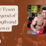 Mike Tyson: Height, Weight, Prime, Fights & Legacy